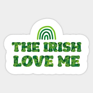 'The Irish Love Me' St. Paddy's Day T-Shirt Sticker